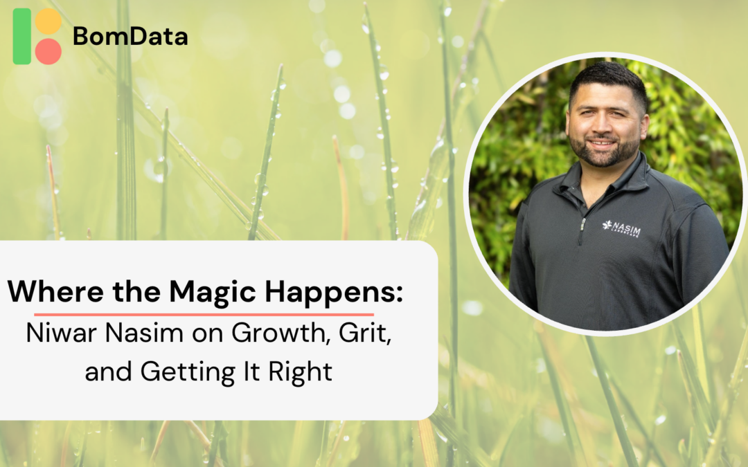 Where the Magic Happens: Niwar Nasim on Growth, Grit, and Getting It Right